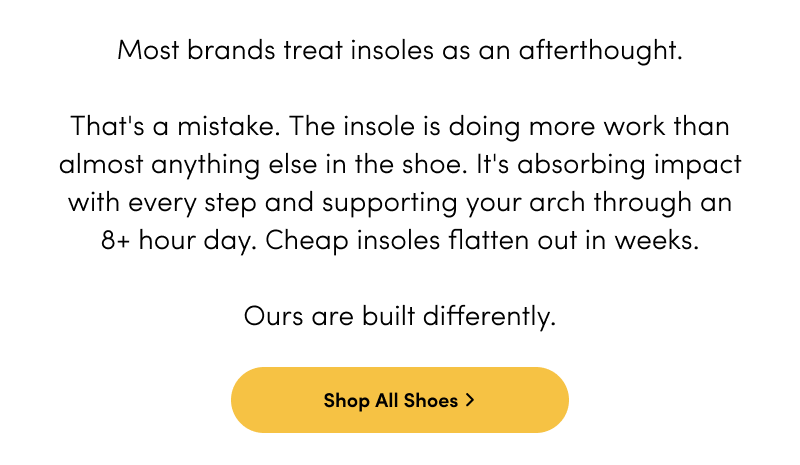 Most brands treat insoles like an afterthought. We treat them like an obsession.