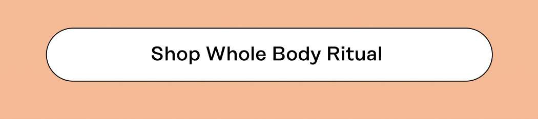 Shop Whole Body Ritual 