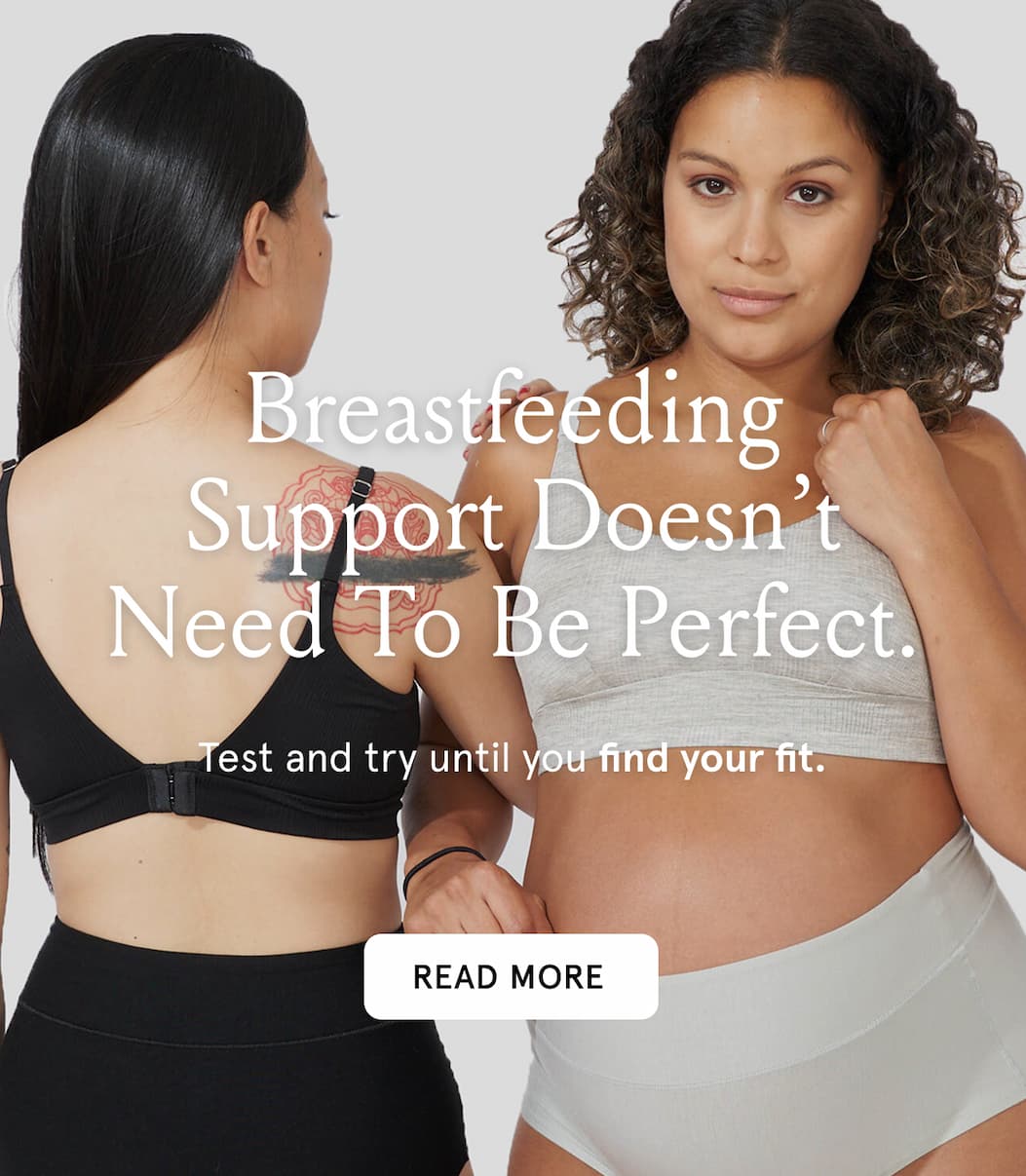 Breastfeeding Support Doesn't Need to Be Perfect. Test and try until you find your fit.