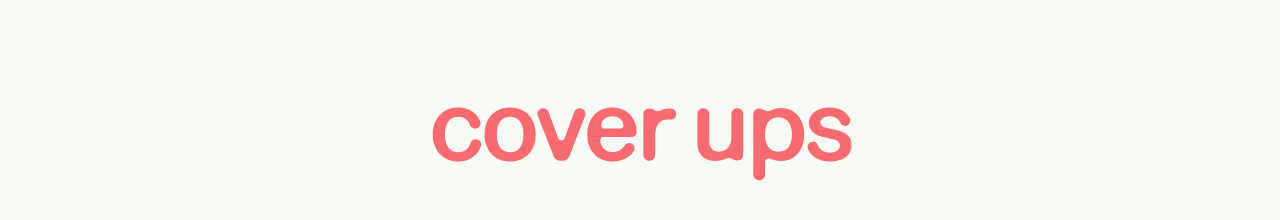 cover ups