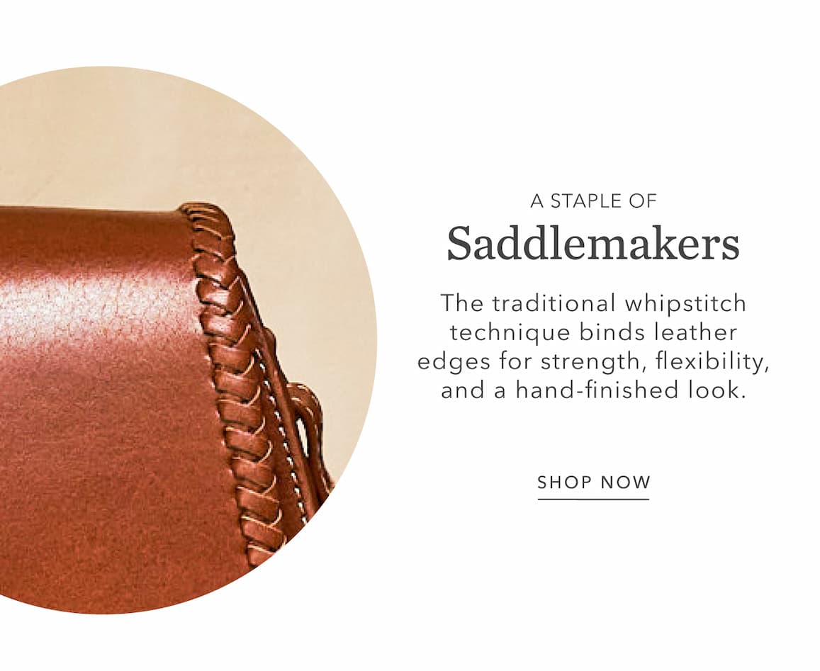 SHOP THE WHIPSTITCH COLLECTION