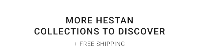 More Hestan Collections to discover + FREE SHIPPING
