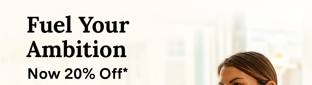 Fuel Your Ambition
