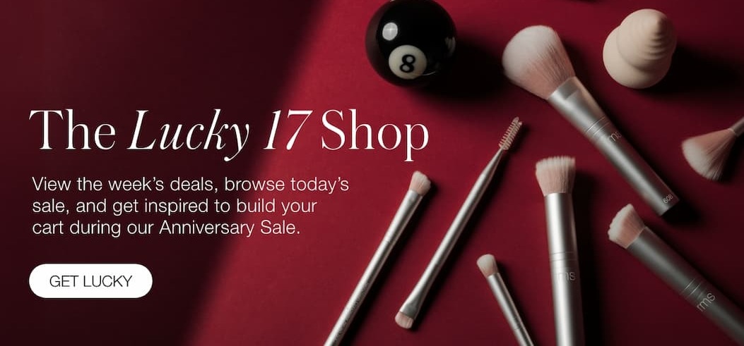 The Lucky 17 Shop: Browse the week's deals and build your cart during our lucky 17 Anniversary Sale.
