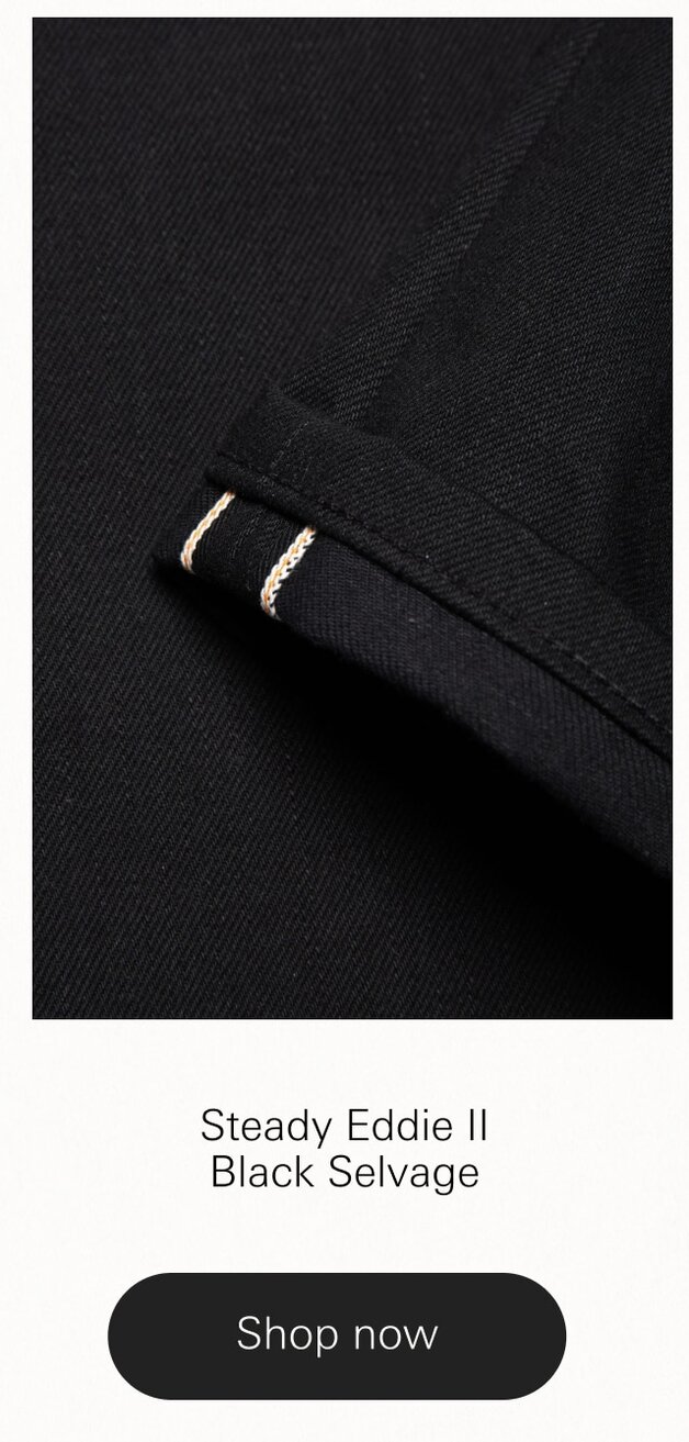 Steady Eddie II Dry Black Selvage