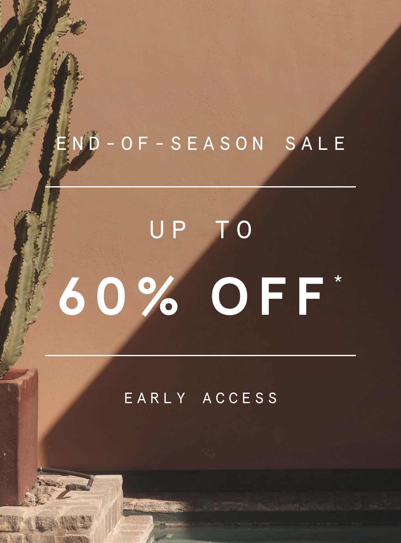Up to 60% Off | Early Access