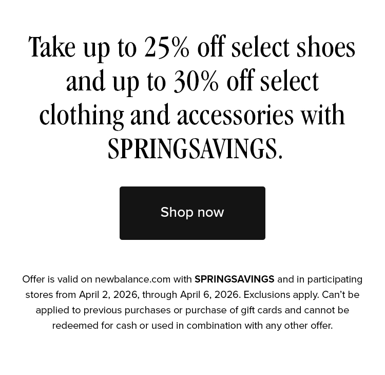 Take up to 25% off select shoes and up to 30% of select clothing and accessories with SPRINGSAVINGS.