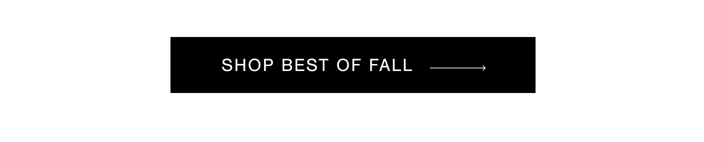 SHOP BEST OF FALL →