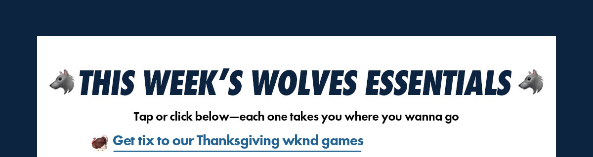 Get tix to our Thanksgiving wknd games