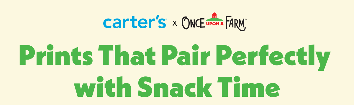 Carter's x O'Farm - Prints That Pair Perfectly with Snack Time