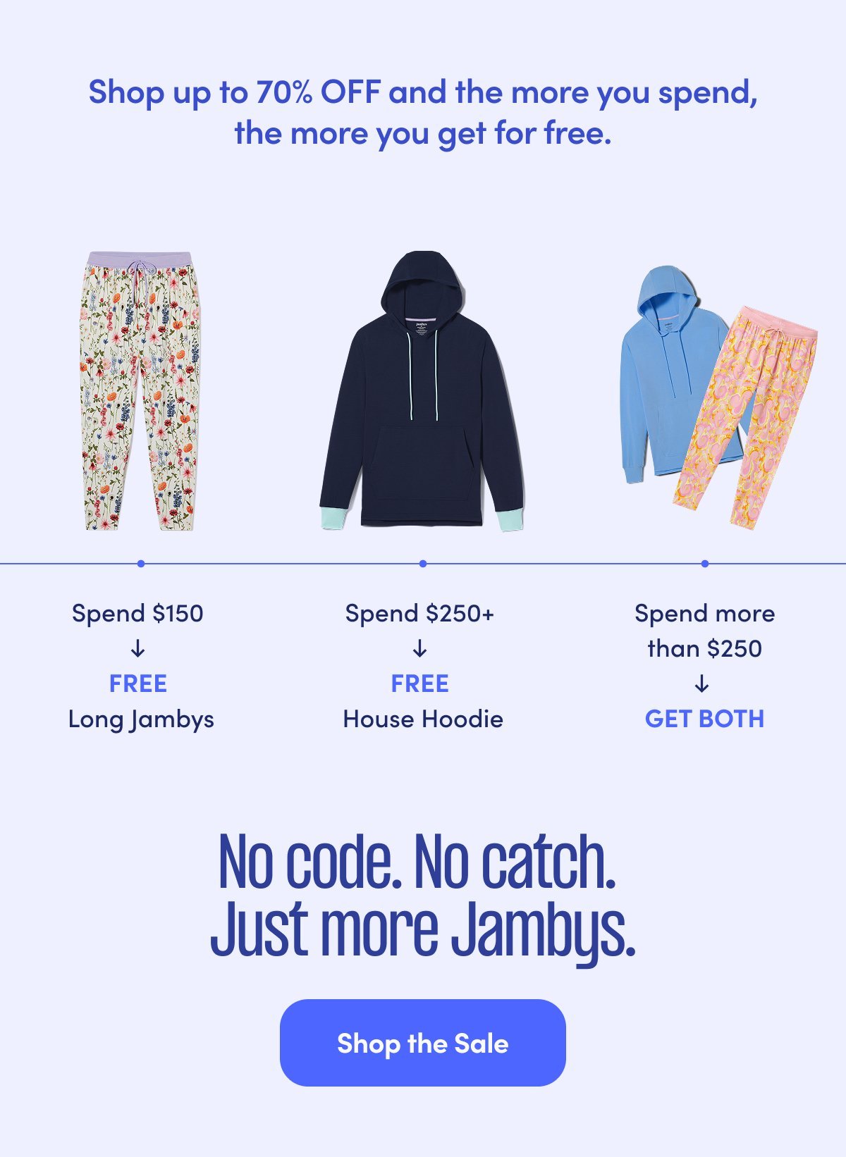 No code. No catch. Just more Jambys