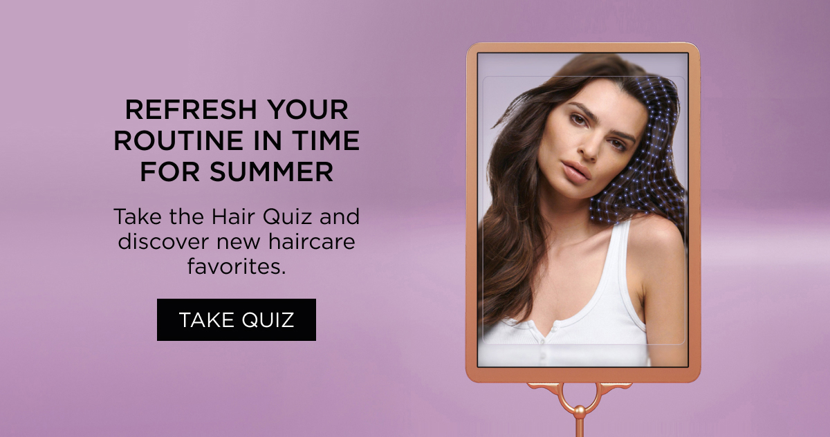 REFRESH YOUR ROUTINE IN TIME FOR SUMMER