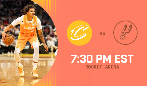 Cavs vs Spurs 7:30 PM at Rocket Arena