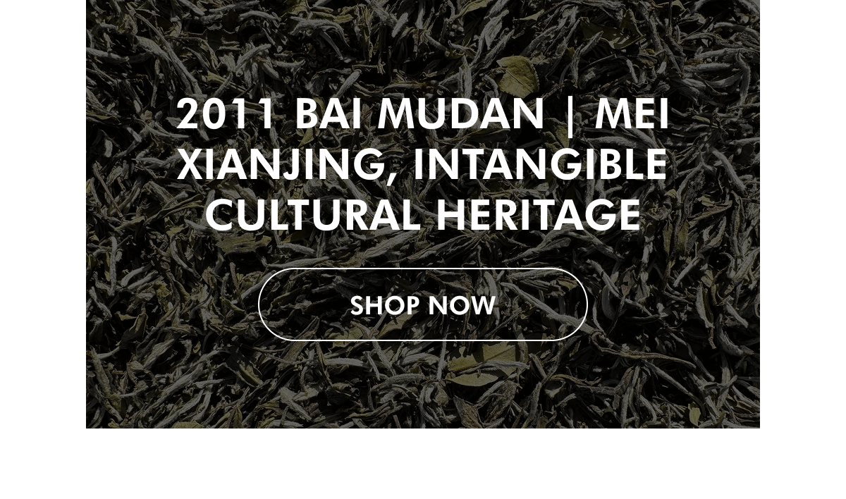 2011 BAI MUDAN | Mei Xianjing, Intangible Cultural Heritage SHOP NoW