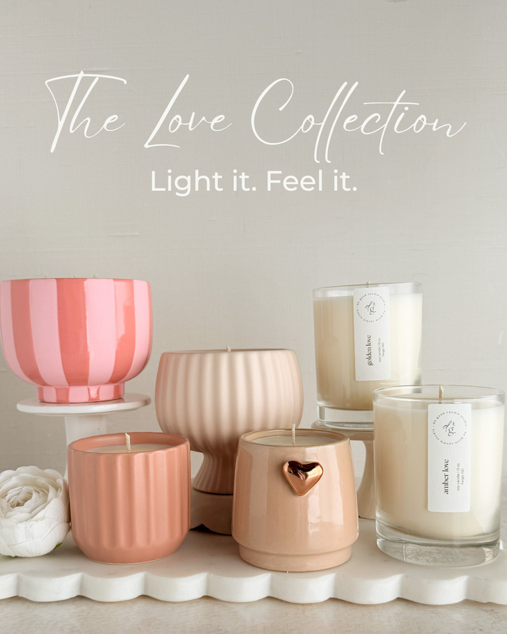 styled image of our love collection candles with text overlay that says "the love collection.  Light it. Feel it."
