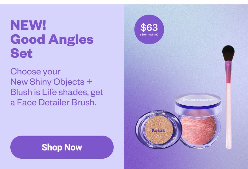 NEW! Good Angles Set | Choose your  New Shiny Objects +  Blush is Life shades, get  a Face Detailer Brush.
