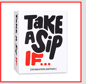 Take a Sip If... Card Game
