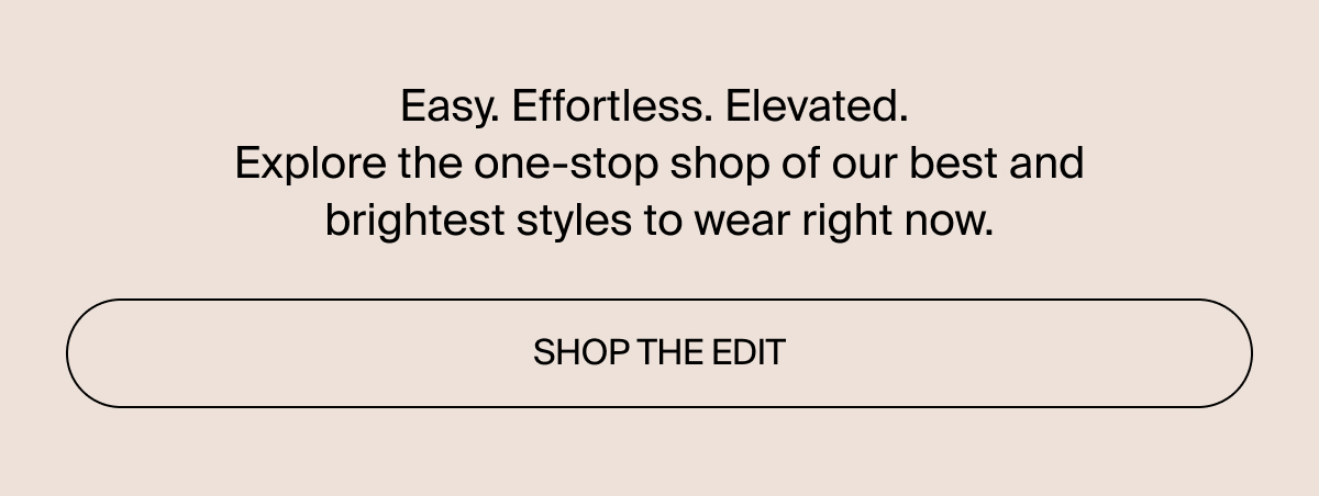 Shop the edit