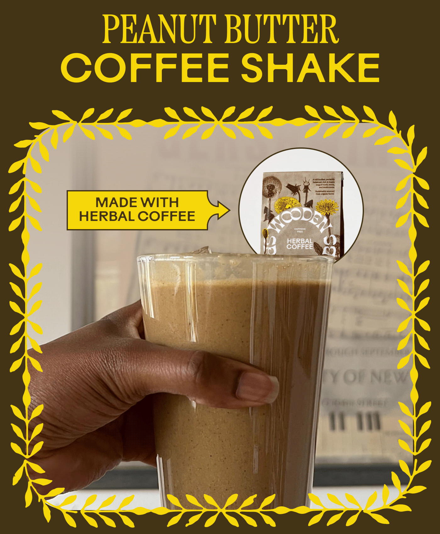 PEANUT BUTTER COFFEE SHAKE Made with Herbal Coffee