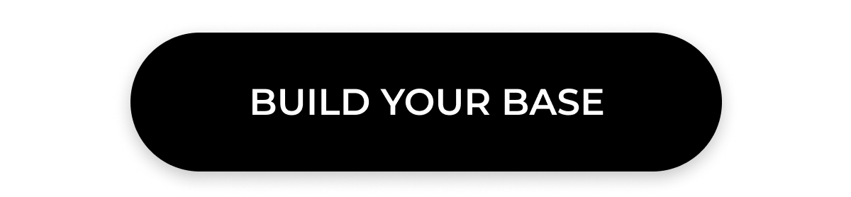 >> BUILD YOUR BASE <<