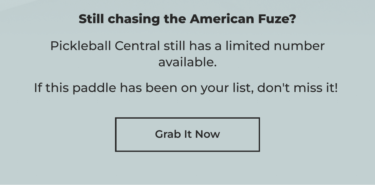 Still chasing the American Fuze? Grab it Now