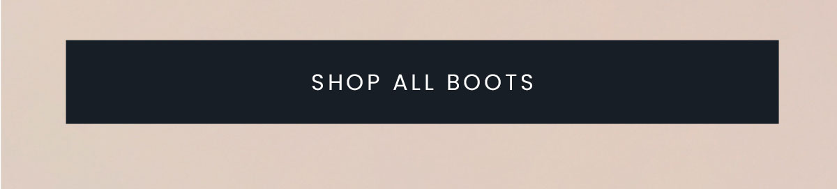 SHOP ALL BOOTS