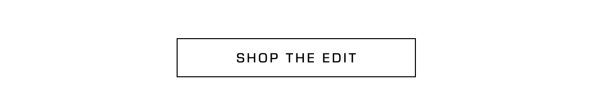 Shop the Edit