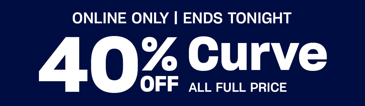 Online only, ends tonight. 40% off curve. All full price