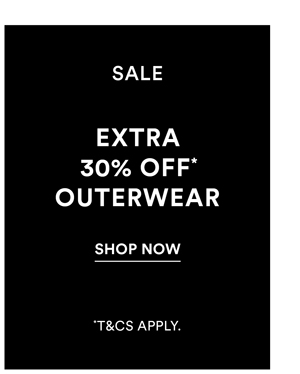 Shop Extra 30% Off* All Winter Sale Online Outerwear