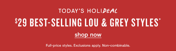 $29 Lou & Grey Styles 