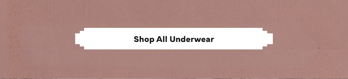 Shop All Underwear