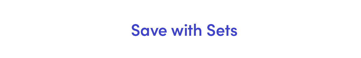Save with Sets 