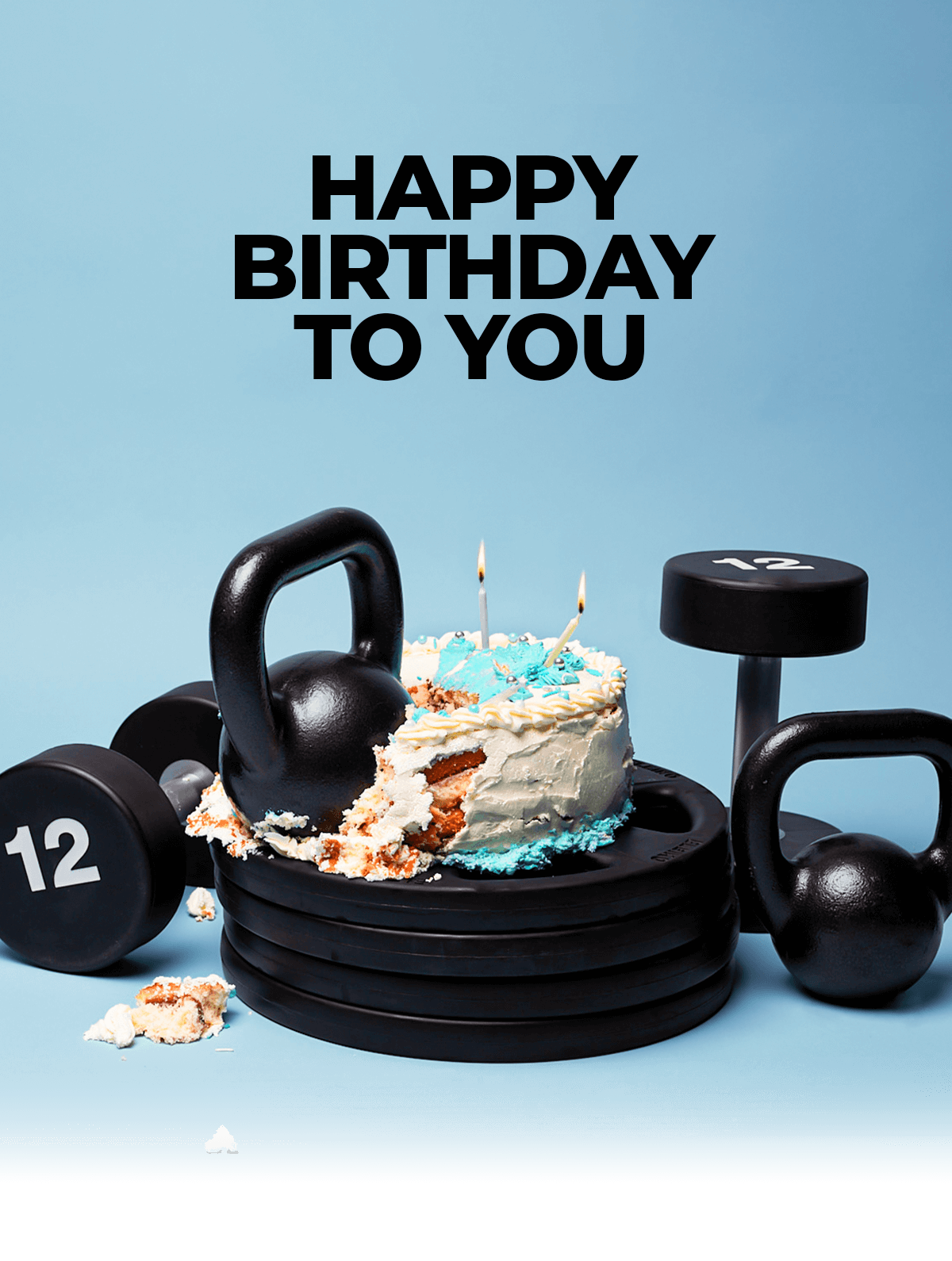 HAPPY BIRTHDAY TO YOU
