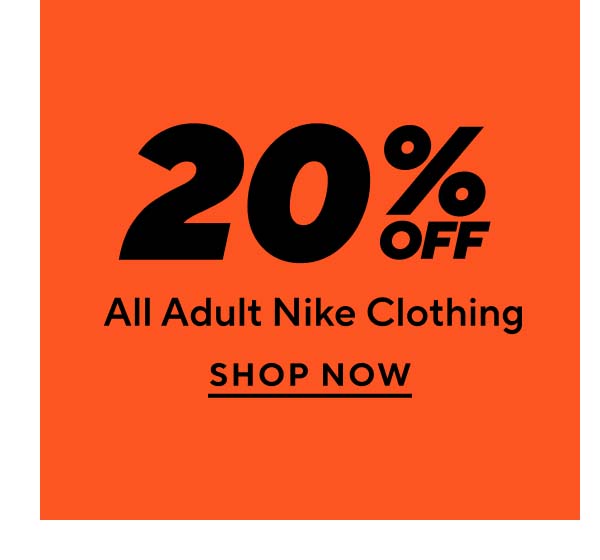 20% Off All Adult Nike Clothing