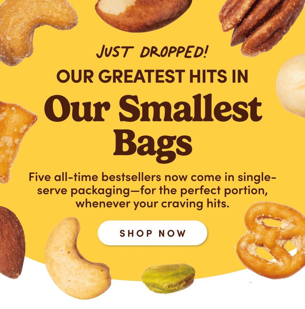 JUST DROPPED! OUR GREATEST HITS IN Our Smallest Bags