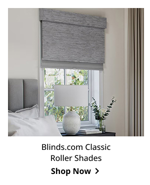 Blinds.com Classic Roller Shades | Shop Now >