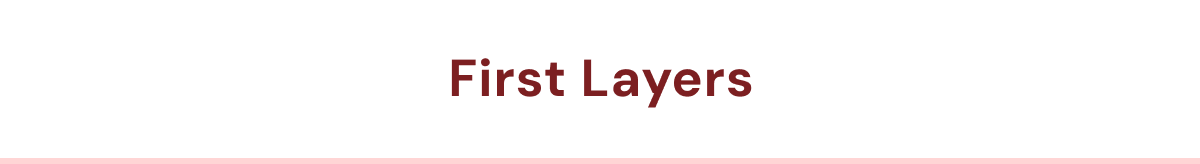 First layers