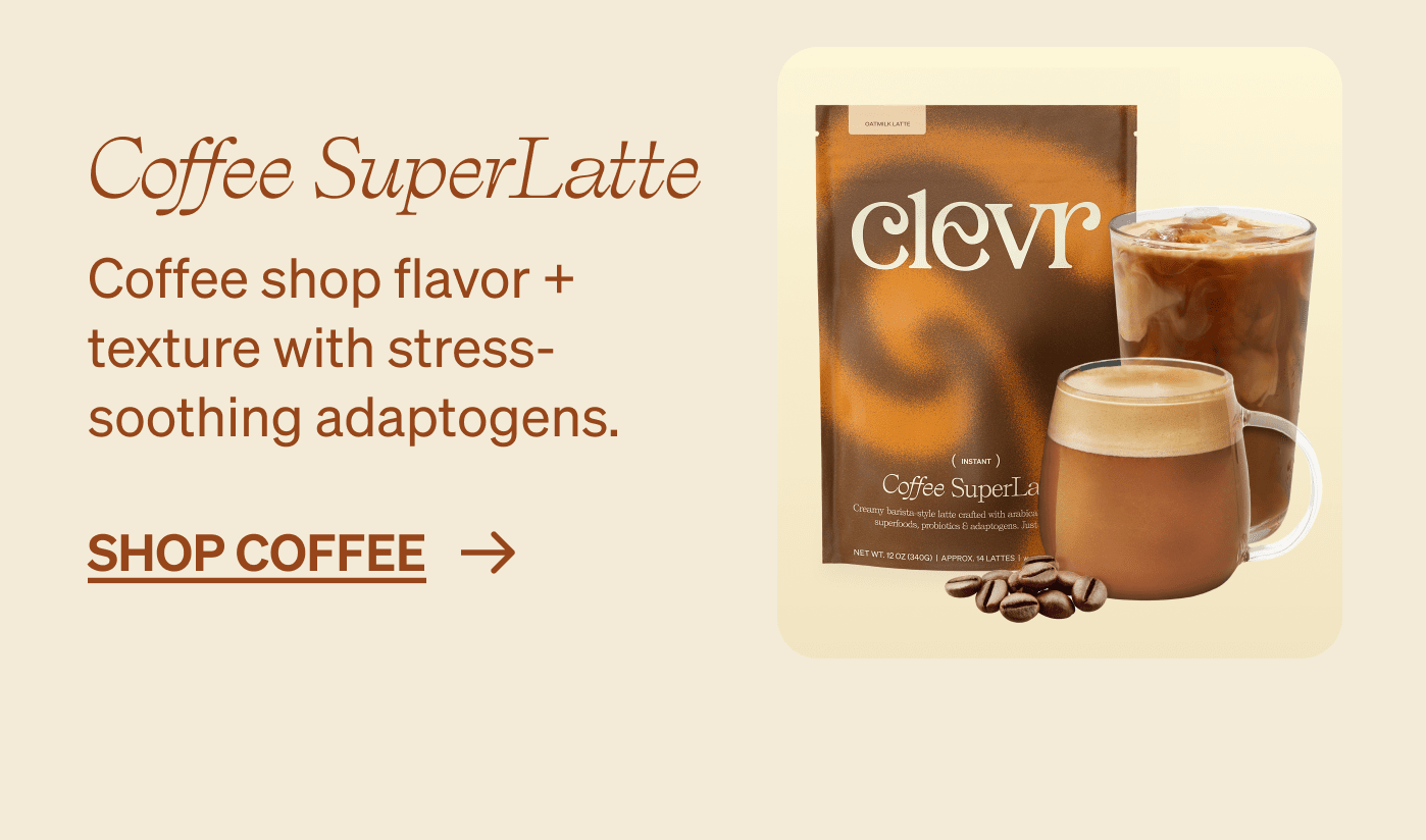Coffee SuperLatte Coffee shop flavor + texture with stress-soothing adaptogens. shop coffee