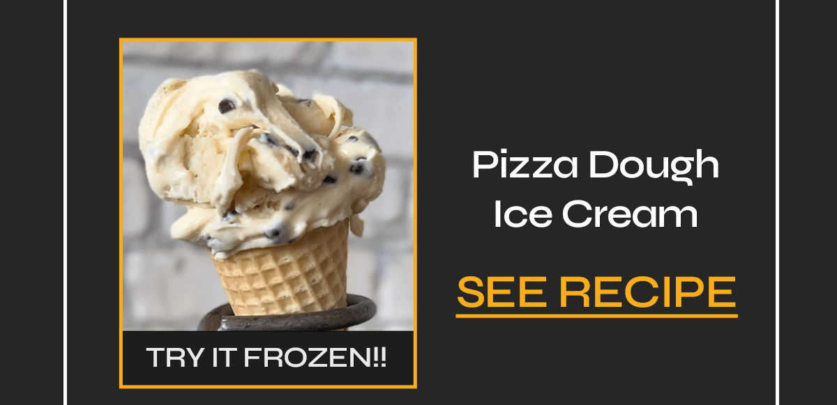 Pizza Dough Ice Cream [SEE RECIPE]