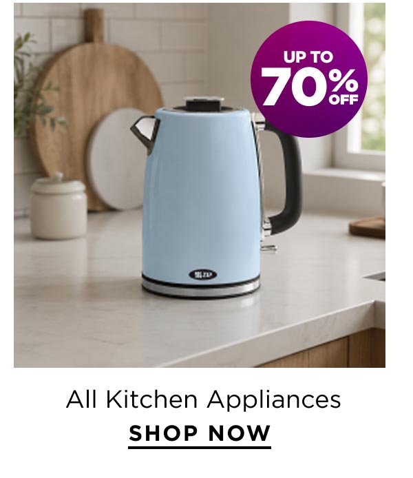 Up to 70% Off All Kitchen Appliances