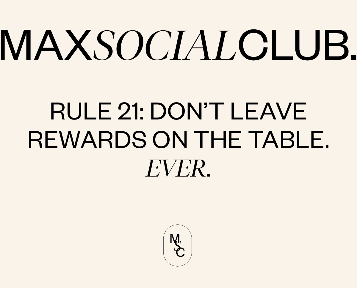 Max Social Club Loyalty