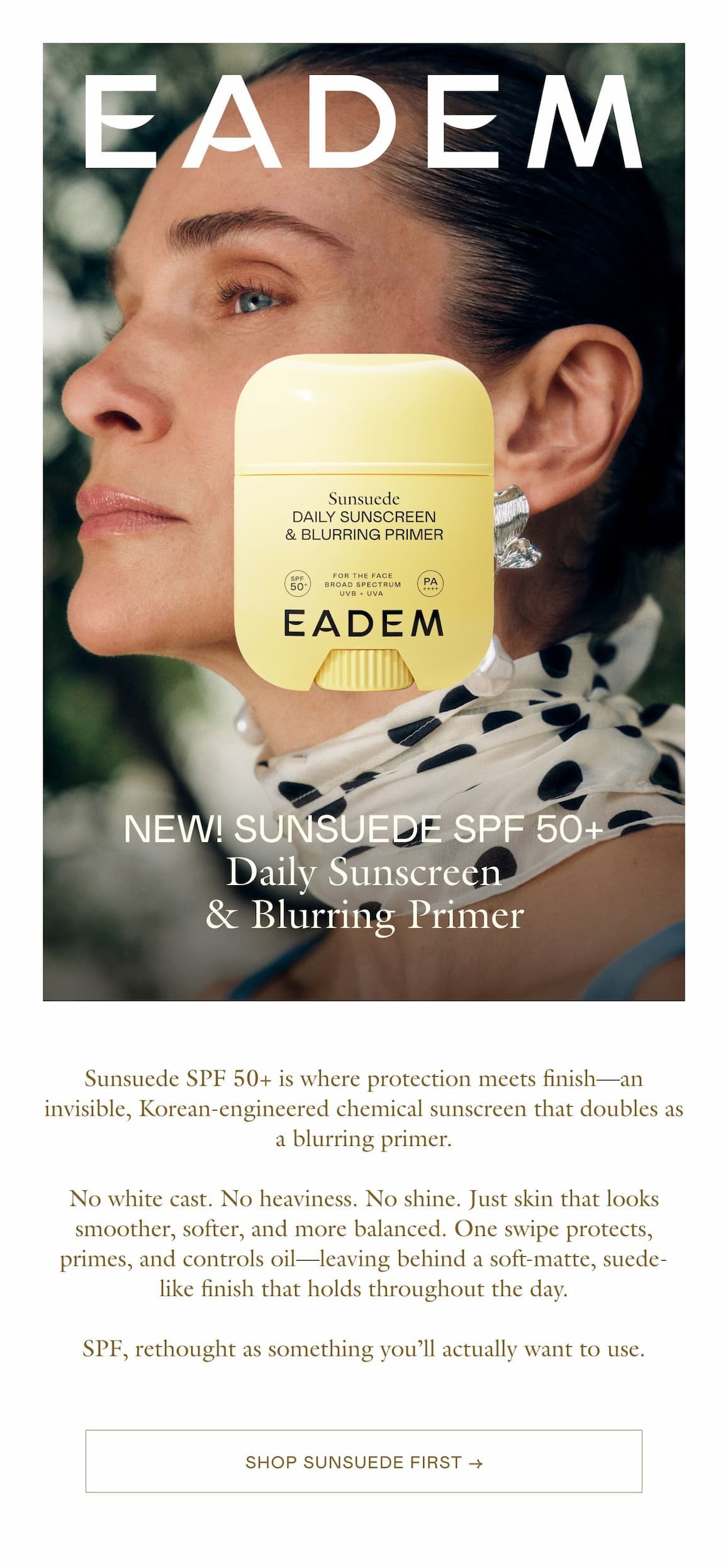 New Sunsuede SPF is here