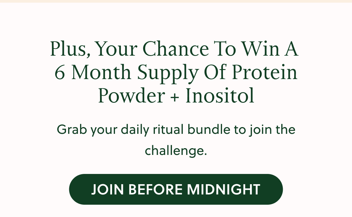 Grab your daily ritual bundle to join the challenge.