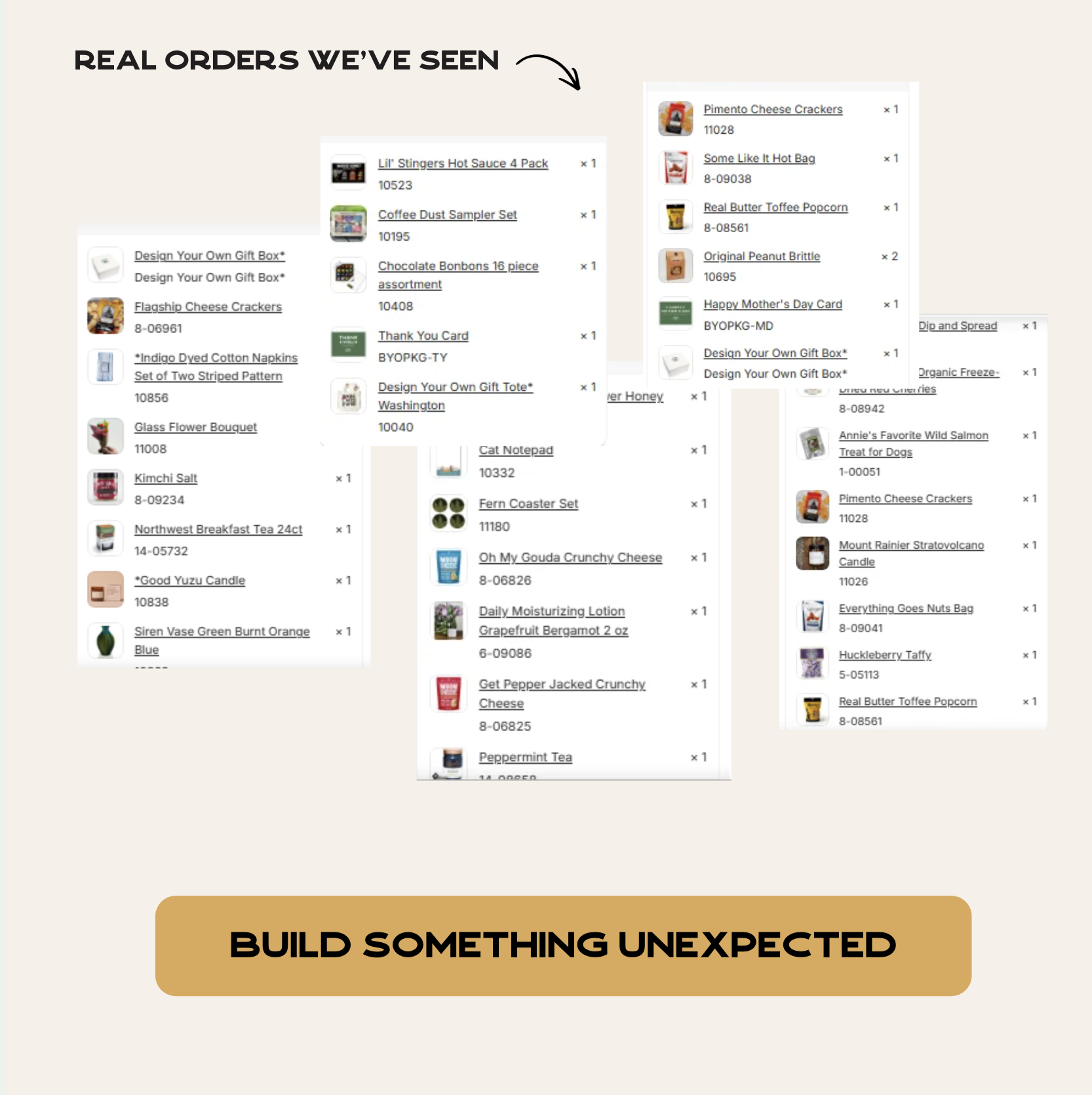Real orders we've seen:
