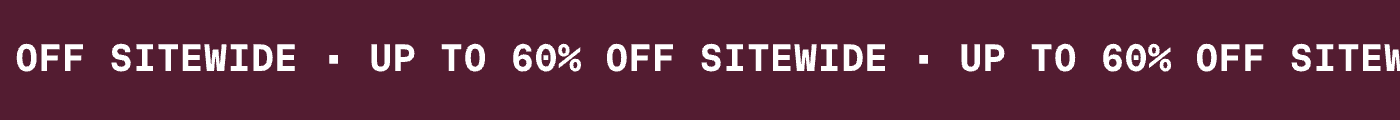 UP TO 60% OFF SITEWIDE
