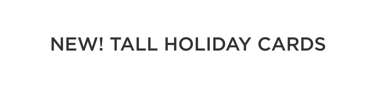 New! Tall Holiday Cards