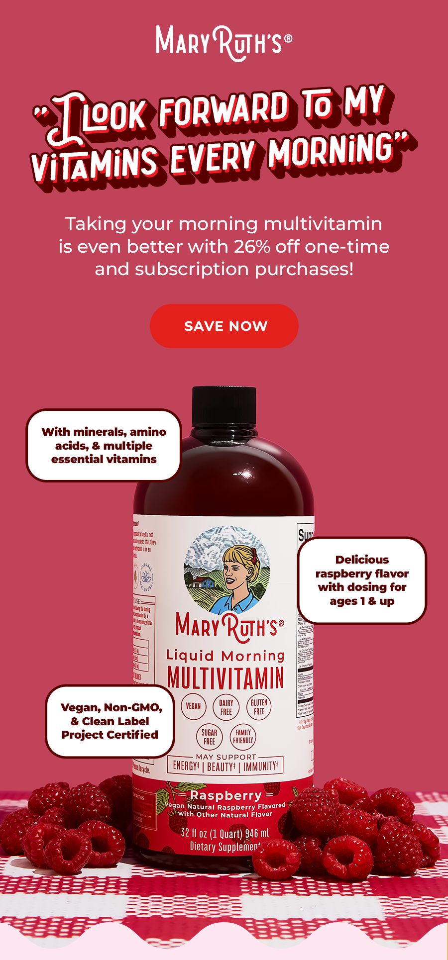 "I look forward to my vitamins every morning"