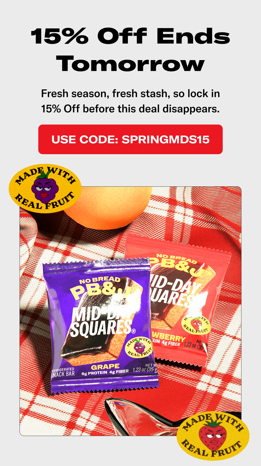 15% Off Ends Tomorrow. Fresh season, fresh stash, so lock in 15% off before this deal disappears.
