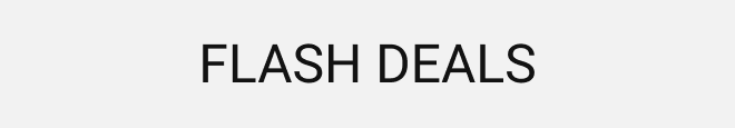 Flash Deals