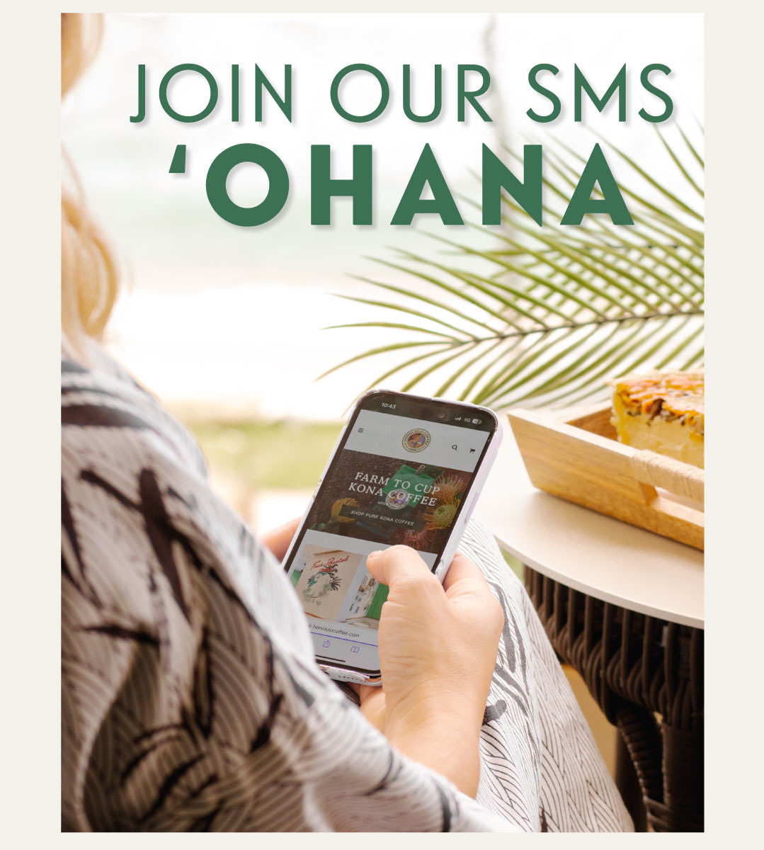 JOIN OUR SMS 'OHANA